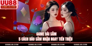 Game Bài UU88 - Siêu Phẩm Đấu Trí, Săn Thưởng Đạt Triệu Đồng