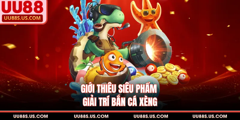 Bắn Cá Xèng - Mẹo Diệt Cá Boss Nhận Ngay 88 Triệu Đồng Bắn Cá Xèng - Mẹo Diệt Cá Boss Nhận Ngay 88 Triệu Đồng