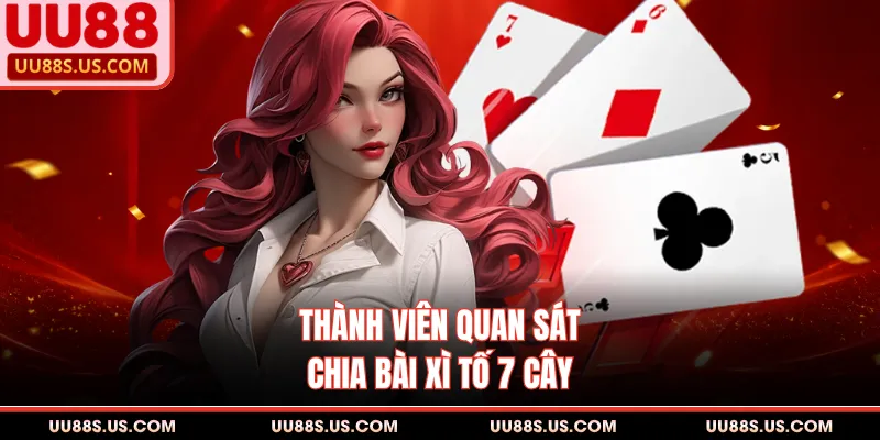 Xì Tố 7 Cây - Trận Chiến Kịch Tính, Đẳng Cấp Cho Hội Viên Xì Tố 7 Cây - Trận Chiến Kịch Tính, Đẳng Cấp Cho Hội Viên