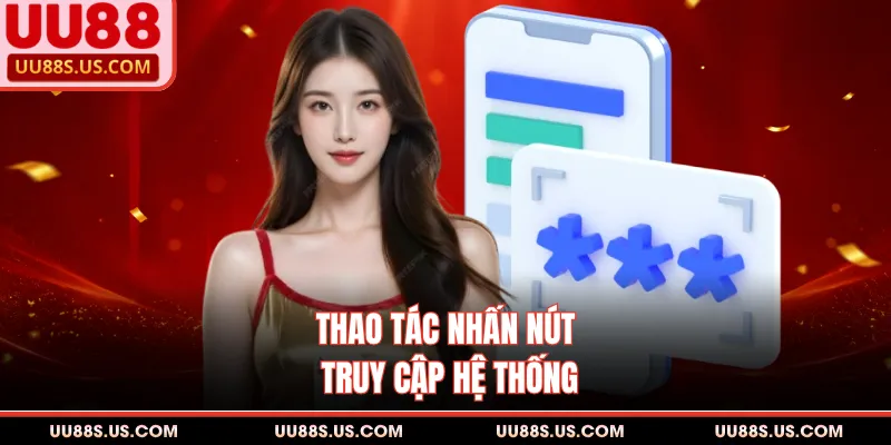 Đăng Nhập UU88 - Quy Trình Truy Cập Hệ Thống An Toàn