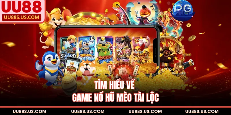 Nổ Hũ Mèo Tài Lộc - Hướng Dẫn Cụ Thể Cho Người Chơi Nổ Hũ Mèo Tài Lộc - Hướng Dẫn Cụ Thể Cho Người Chơi