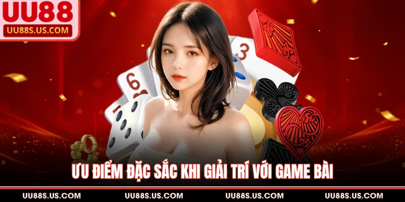 Game Bài UU88 - Siêu Phẩm Đấu Trí, Săn Thưởng Đạt Triệu Đồng